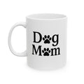 Ceramic Mug for Dog Moms