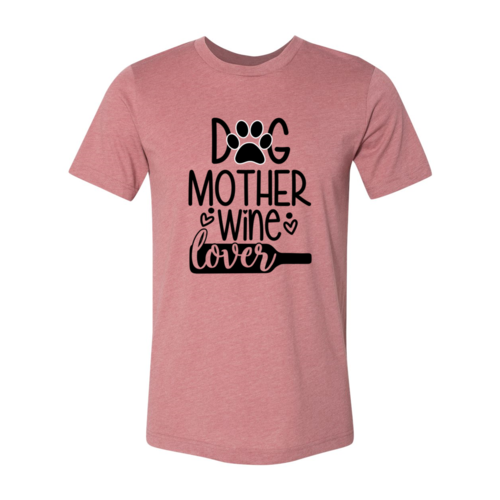 Dog Mother Wine Lover