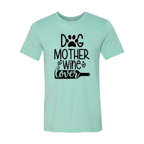 Dog Mother Wine Lover