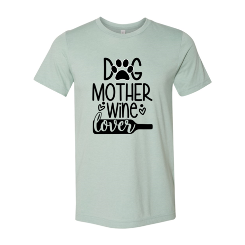 Dog Mother Wine Lover